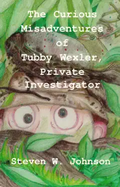 the curious misadventures of tubby wexler, private investigator book cover image