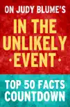 In the Unlikely Event: Top 50 Facts Countdown: Reach the #1 Fact sinopsis y comentarios