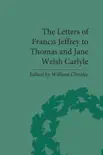The Letters of Francis Jeffrey to Thomas and Jane Welsh Carlyle sinopsis y comentarios