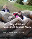 Protecting Children from Child Sexual Abuse synopsis, comments