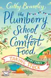 The Plumberry School of Comfort Food - Part Three sinopsis y comentarios