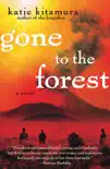 Gone to the Forest synopsis, comments