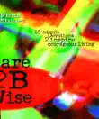 Dare 2B Wise synopsis, comments