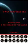 Two Novelettes. Volume I synopsis, comments