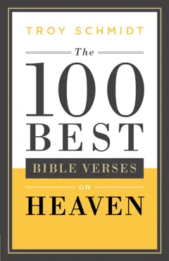 the 100 best bible verses on heaven book cover image