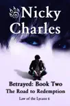 Betrayed: Book Two - The Road to Redemption