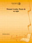 Manuel Acuña: Poeta de su siglo sinopsis y comentarios