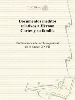 documentos inéditos relativos a hérnan cortés y su familía book cover image