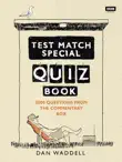 The Test Match Special Quiz Book synopsis, comments
