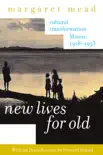 New Lives for Old synopsis, comments