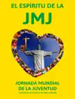 El Espiritu de la JMJ sinopsis y comentarios