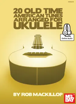 20 old time american tunes arranged for ukulele book cover image