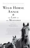 Wild Horse Annie and the Last of the Mustangs synopsis, comments