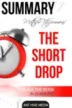 Matthew FitzSimmons’ The Short Drop Summary sinopsis y comentarios