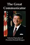The Great Communicator: Selected Speeches from President Ronald Reagan sinopsis y comentarios