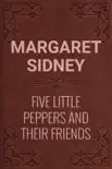 Five Little Peppers and their Friends reviews