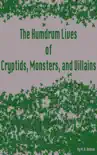 The Humdrum Lives of Cryptids, Monsters, and Villains synopsis, comments