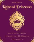 Rejected Princesses synopsis, comments