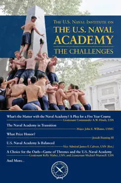 the u.s. naval institute on the u.s. naval academy: the challenges book cover image