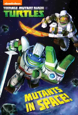 mutants in space (teenage mutant ninja turtles) book cover image