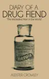 Diary of a Drug Fiend synopsis, comments
