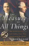 The Measure of All Things e-book