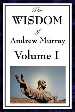 the wisdom of andrew murray volume i book cover image