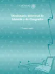 Diccionario universal de história y de Geografía sinopsis y comentarios