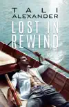 Lost in Rewind synopsis, comments