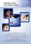 Sleep Deprivation & Its Consequences sinopsis y comentarios