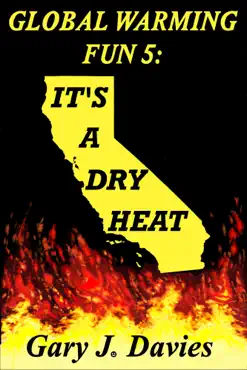 global warming fun 5: it’s a dry heat book cover image