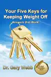 Your 5 Keys to Keeping Weight Off synopsis, comments
