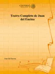Teatro Completo de Juan del Encina sinopsis y comentarios