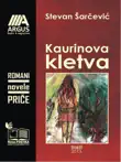 Kaurinova Kletva synopsis, comments