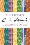 The Complete C. S. Lewis Signature Classics sinopsis y comentarios