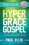 The Hyper-Grace Gospel synopsis, comments