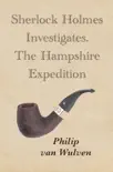 Sherlock Holmes Investigates. The Hampshire Expedition synopsis, comments
