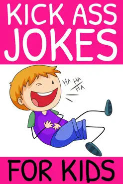kick ass jokes for kids imagen de la portada del libro