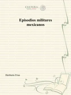 episodios militares mexicanos imagen de la portada del libro