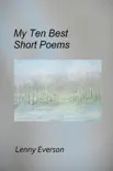 My Ten Best Short Poems synopsis, comments