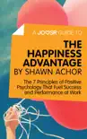 A Joosr Guide to... The Happiness Advantage by Shawn Achor synopsis, comments