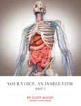 Your Voice: an Inside View (part 2) book summary, reviews and download