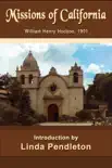 Missions of California, William Henry Hudson, 1901 synopsis, comments