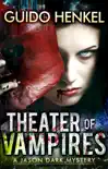 Theater of Vampires synopsis, comments
