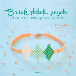 brick stitch, peyote et autres tissages de perles book cover image