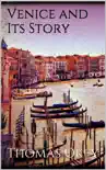 Venice and Its Story synopsis, comments