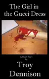 The Girl in the Gucci Dress synopsis, comments