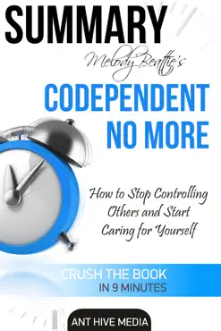 melody beattie’s codependent no more how to stop controlling others and start caring for yourself summary book cover image