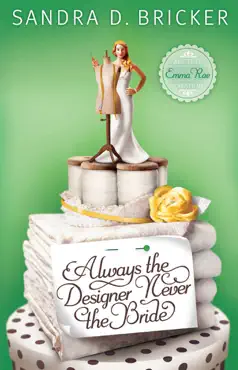 always the designer, never the bride book cover image