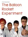 The Balloon Rocket Experiment synopsis, comments
